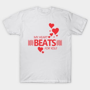 My heart beats for you T-Shirt